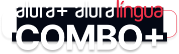 O combo mais é a junção do Alura+ e o Alura Línguas